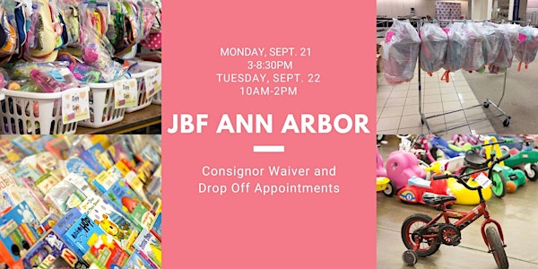 JBF Ann Arbor Drop Off Appointment and Consignor Waiver