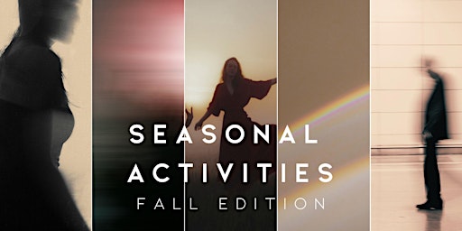 Image principale de Seasonal Activities, a performance series: FALL Edition 2025