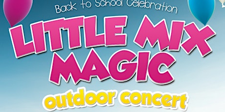Little Mix Magic Back to School Party!