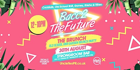 Bacc2TheFuture "Old School RnB Brunch Garden Party" primary image