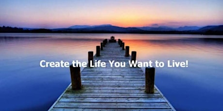 Copy of Create The Life You Want primary image