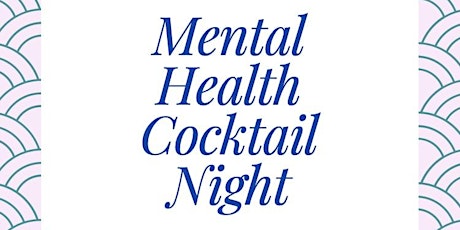 Mental Health Cocktail Night