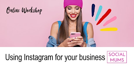 Using Instagram for your Business Online Workshop with Gemma Lloyd primary image