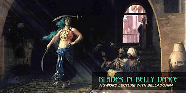 Swords and Belly Dance lecture