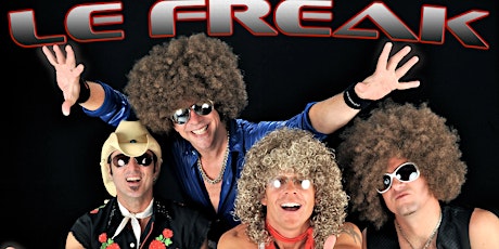Glass Cactus presents LE FREAK, live at our "Rock The Lot" Outdoor Series primary image