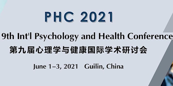 The 9th Int'l Psychology and Health Conference (PHC 2021)