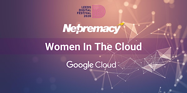 Netpremacy & Google: Celebrating women in the cloud