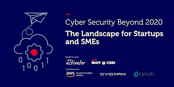 Cyber Security Beyond 2020 – The Landscape for Startups and SMEs