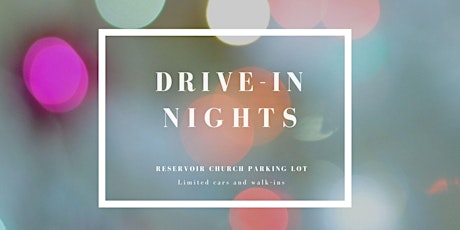 Drive-In Movie Night at Reservoir Church -Take 2! primary image