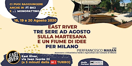 18 East River, tre sere ad agosto @ Martesana e un fiume di idee per Milano
