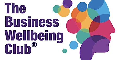 The Business Wellbeing Club Networking Meeting