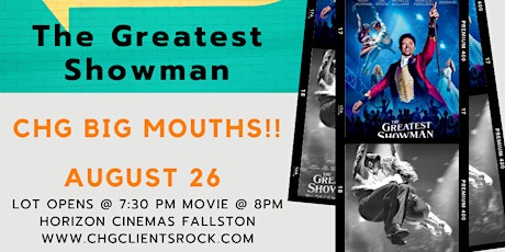 Image principale de CHG Night at the Movies / Drive In Featuring The Greatest Showman