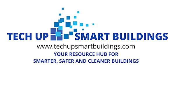 TECH UP SMART BUILDINGS CONFERENCE - Resources to Bring Workforce Back