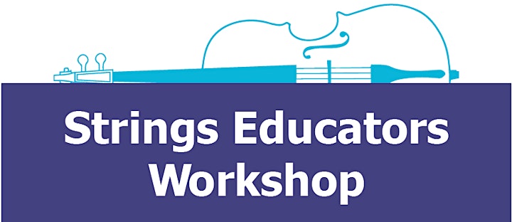 Strings Educators Workshop 2022 (ETM-LA & ASTA Sponsored) image