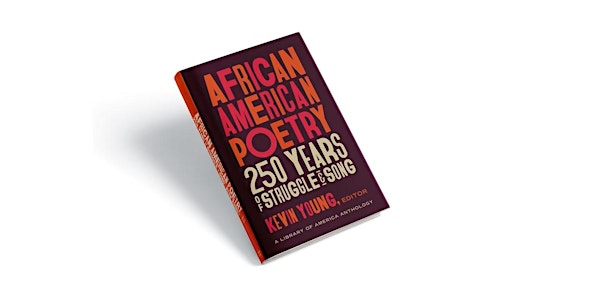 Lift Every Voice: 250 Years of African American Poetry