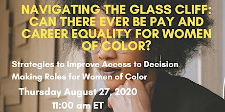 Navigating the Glass Cliff: Pay and Career Equality for Women of Color primary image