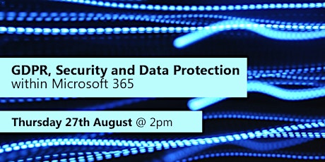 GDPR/ Data Protection and Security within Microsoft 365 primary image