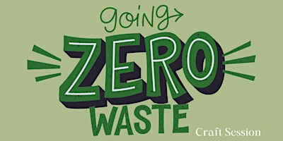 Image principale de Zero Waste Week Craft at Hale End Library