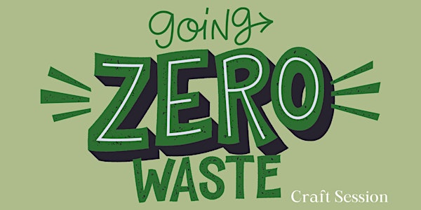Zero Waste Week Craft at Leytonstone Library