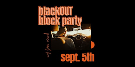 The BlackOUT Block Party