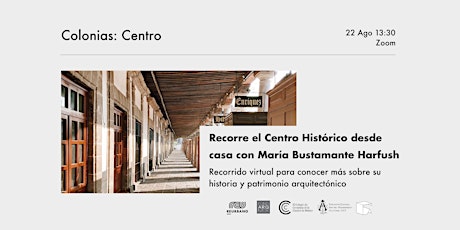 Imagen principal de Descubre el Centro Histórico desde casa con María Bustamante Harfush