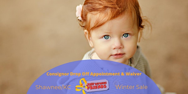Consignor Drop Off & Waiver| JBF Shawnee/KC Winter 2020