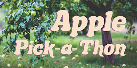 Apple Pick-a-Thon at Gather and Feast Farm!