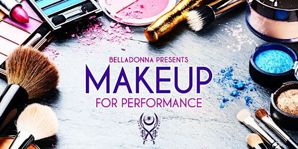 Makeup for Performance with Belladonna