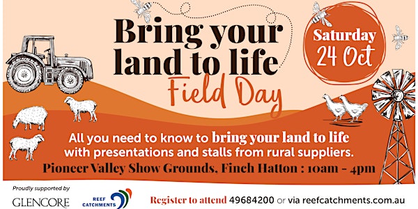 Bring your land to life field day