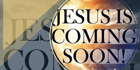Jesus is Coming Soon Fast & Watch Party