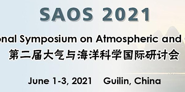 The International Symposium on Atmospheric and Oceanic Sciences (SAOS 2021)