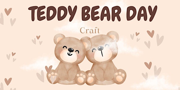 Teddy Bear Day Craft at Hale End Library