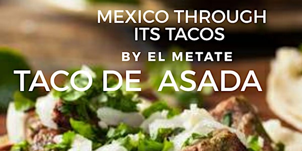 Mexico through its Tacos - Part 1 Taco de Asada