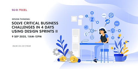 Solve critical business challenges in 4 days using Design Sprints II primary image