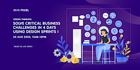 Solve critical business challenges in 4 days using Design Sprints I primary image