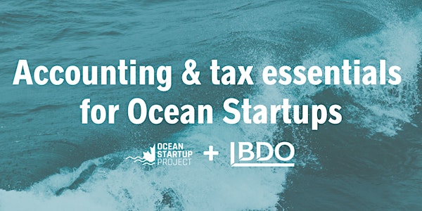 Accounting & tax essentials for Ocean Startups