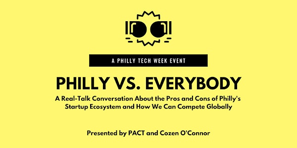 Philly Tech Week: Philly vs. Everybody