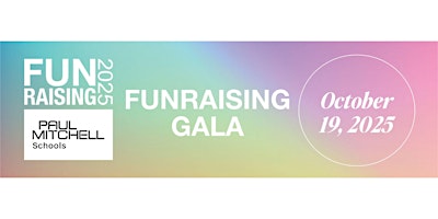 Image principale de Paul Mitchell Schools 2025 FUNraising Gala