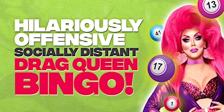 Socially Distant Drag Queen Bingo (Rescheduled From Aug 30)