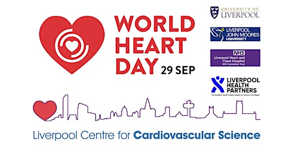 World Heart Day Workshop - Liverpool Centre for Cardiovascular Science
