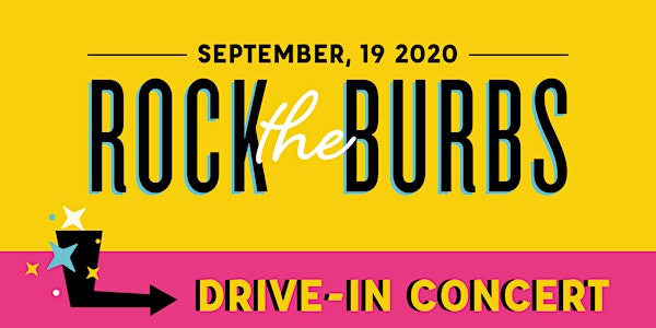 Rock the Burbs 2020 : A Drive-In Benefit Concert