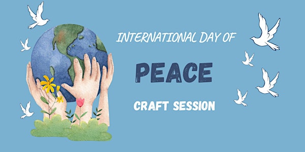 International Day Of Peace Craft @ Lea Bridge Library