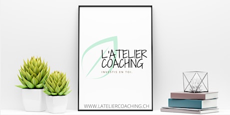 Hauptbild für L'Atelier Coaching - Révèle ton potentiel - 16 septembre 2020