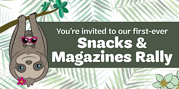 Virtual Snacks & Magazines Rally