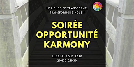 Image principale de Soirée opportunité KARMONY - Août (en ligne)