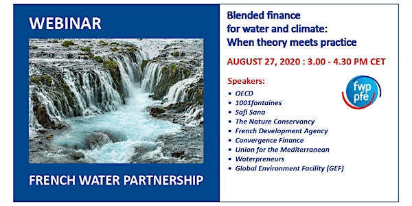 Webinar >> Blended Finance for Water & Climate: When theory meets practice