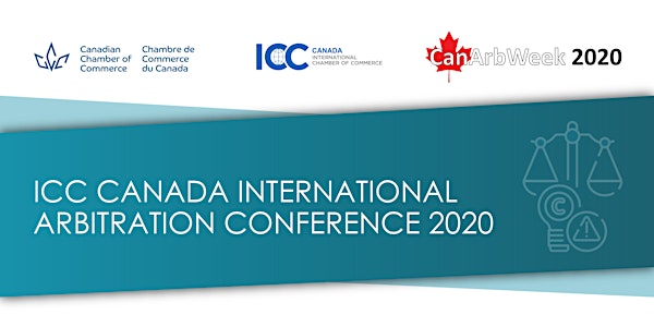 ICC Canada International Arbitration Conference September 25, 2020 | 10:30