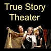 True Story Theater's Logo