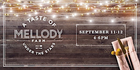 A Taste of Mellody Farm - Dining Under the Stars - 9/11