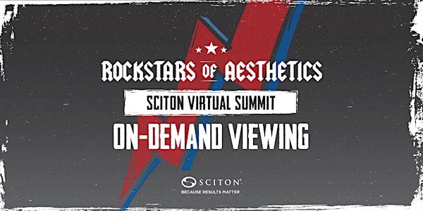 Rockstars of Aesthetics - Sciton Virtual Summit (On-Demand Viewing)